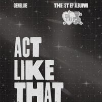 GENBLUE - ACT LIKE THAT