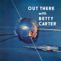 Betty Carter - Out There With Betty Carter