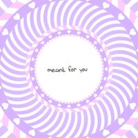 OMFG - Meant for You