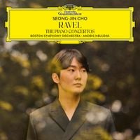 조성진 [Seong-Jin Cho] - Ravel: The Piano Concertos