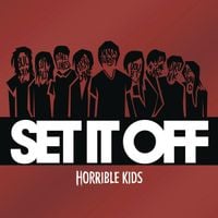 Set It Off - Horrible Kids