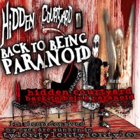 Hidden Courtyard - Back To Being Paranoid