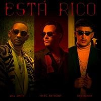 Marc Anthony, Will Smith & Bad Bunny - Est&aacute; Rico