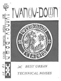 Ivanov Down - Best Urban Technical Noises