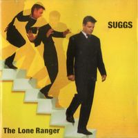 Suggs - The Lone Ranger