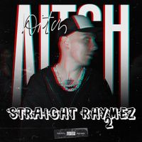 Aitch - Straight Rhymez 2