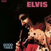 Elvis Presley - Good Times