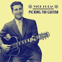 Nick Lucas - Picking the Guitar