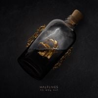 Halflives - No Way Out