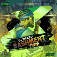 DJ Tickzzy - Bashment Ting