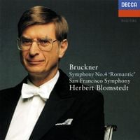 Herbert Blomstedt - Bruckner: Symphony No. 4
