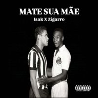 Isak - Mate Sua M&atilde;e