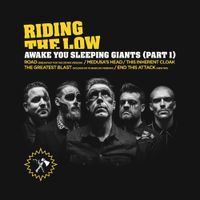 Riding The Low - Awake You Sleeping Giants, Pt. 1