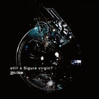 凛として時雨 [Ling tosite sigure] - still a Sigure virgin?