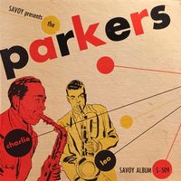Miles Davis - Savoy Presents the Parkers - New Sounds in Modern Music Presenting Tomorrow's Music... Today...
