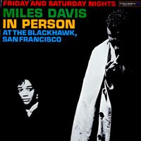 Miles Davis - In Person Friday and Saturday Nights at the Blackhawk, San Francisco
