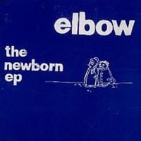 Elbow - The Newborn