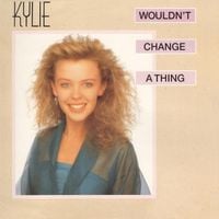 Kylie Minogue - Wouldn't Change a Thing
