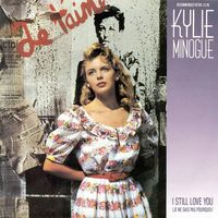 Kylie Minogue - I Still Love You (Je ne sais pas pourquoi)