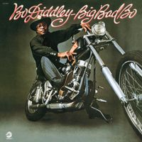 Bo Diddley - Big Bad Bo