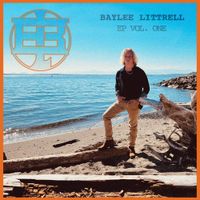 Baylee Littrell - EP, Vol. 1