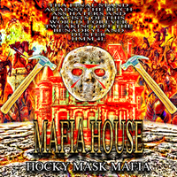 Hocky Mask Mafia - MAFIA HOUSE