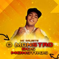 MC Daleste - O Monstro Dos Monstros