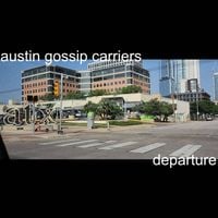 departure - Austin Gossip Carriers