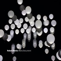Robert Henke - Atom / Document