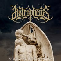 Astropheus - An Apocalypse of Our Own Creation