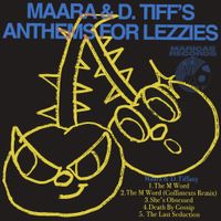 Maara - Maara & D. Tiff's Anthems for Lezzies