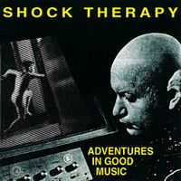 Shock Therapy - Adventures In Good Music
