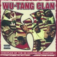 Wu-Tang Clan - Disciples of the 36 Chambers: Chapter 1