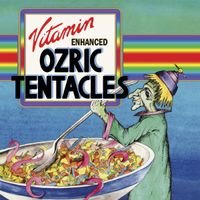 Ozric Tentacles - Vitamin Enhanced