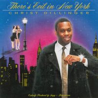 CHRIST DILLINGER - There's Evil in New York