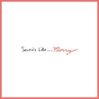 Florry - Sounds Like...
