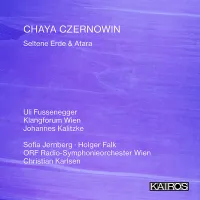 Uli Fussenegger - Chaya Czernowin: Seltene Erde & Atara
