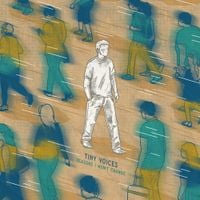 Tiny Voices - Reasons I Won&rsquo;t Change