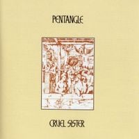 The Pentangle - Cruel Sister