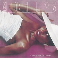 The Dells - One Step Closer