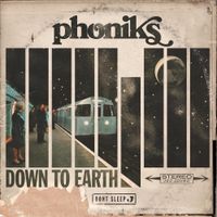 Phoniks - Down To Earth