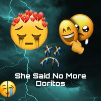 credsz - She Said No More Doritos
