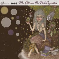 Mr. Clit & The Pink Cigarettes - The Cutest Hag in the Swamp
