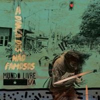 Mundo Livre S/A - A Dan&ccedil;a dos N&atilde;o Famosos