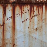 Act Of God - Dirty and Mean