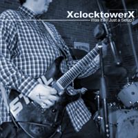 XclocktowerX - Was It All Just a Setup?