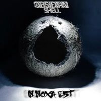 Obsidian Shell - In Noxa Est