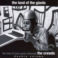 The Cravats - The Land of the Giants