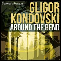 Gligor Kondovski - Around the Bend