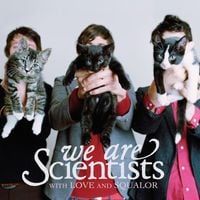 We Are Scientists - With Love and Squalor